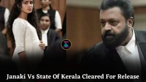 Janaki Vs State Of Kerala Gets Censor Board Clearance, Set To Release This Week