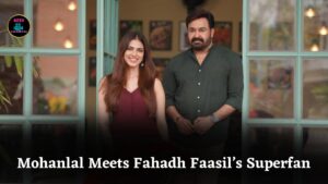 Mohanlal’s Hridayapoorvam Teaser Impresses Fans as He Meets a Fahadh Faasil Superfan