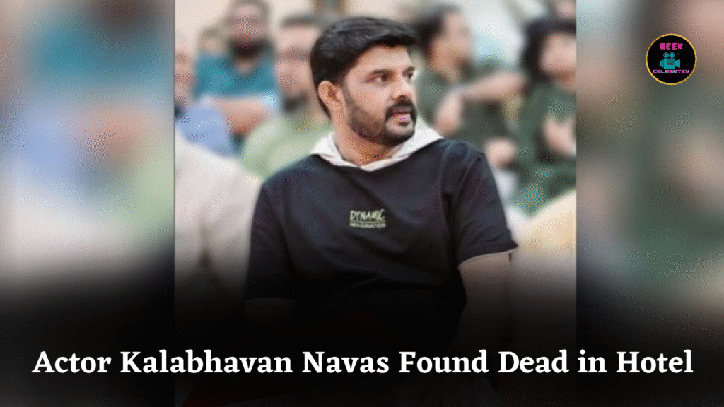 Actor Kalabhavan Navas Found Dead in Hotel