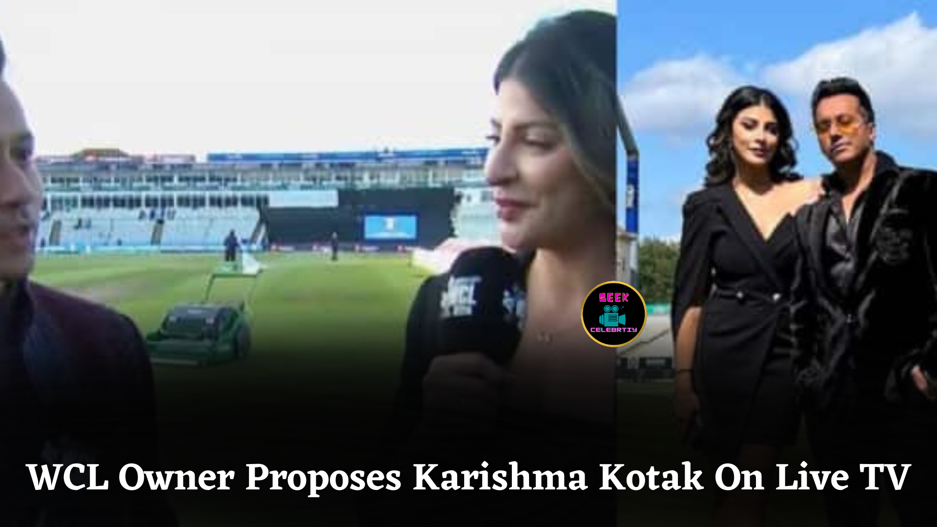 WCL Owner Proposes Karishma Kotak On Live TV