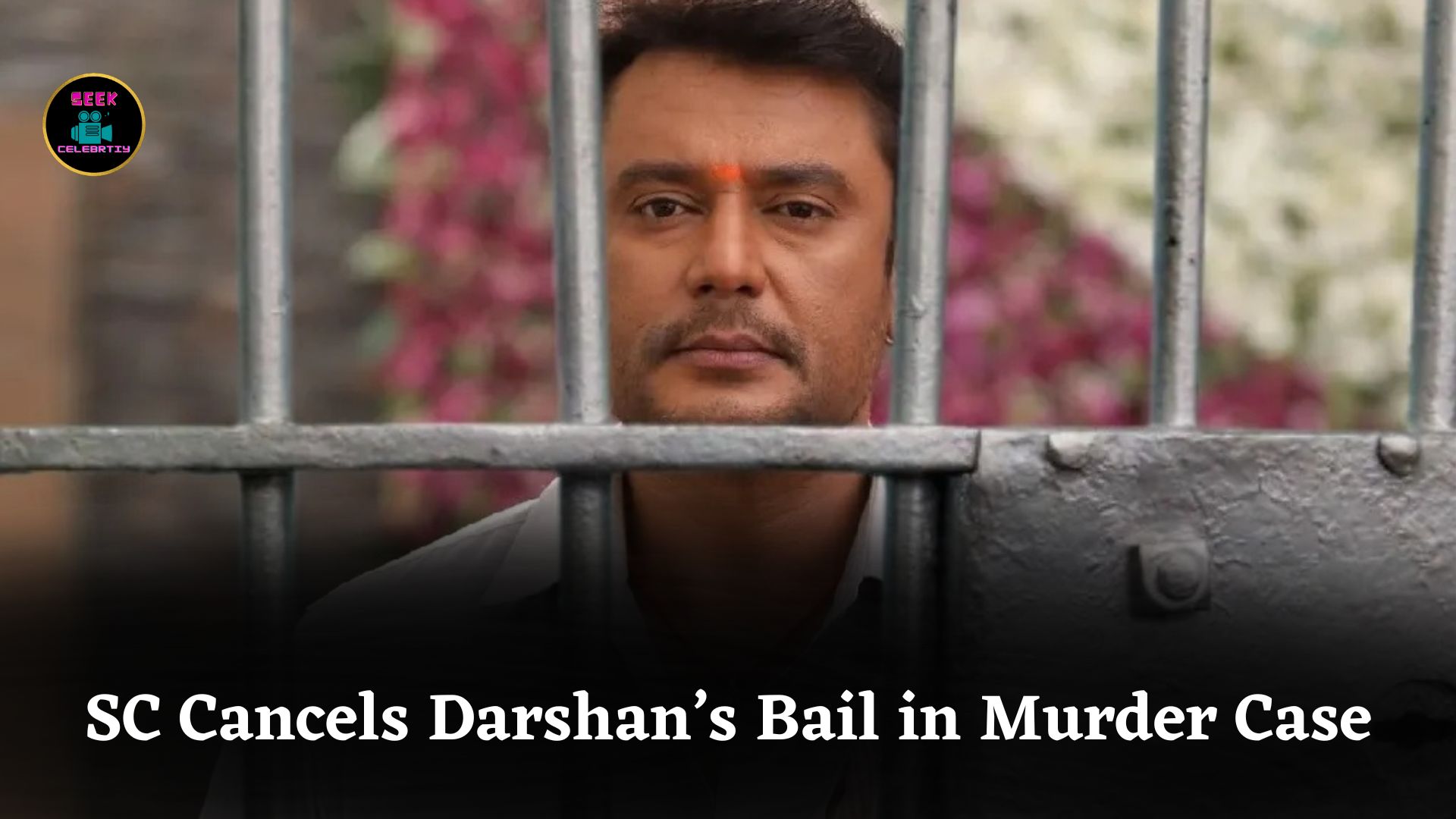 Supreme Court Cancels Darshan’s Bail, Cites Influence and Evidence in Renukaswamy Murder Case
