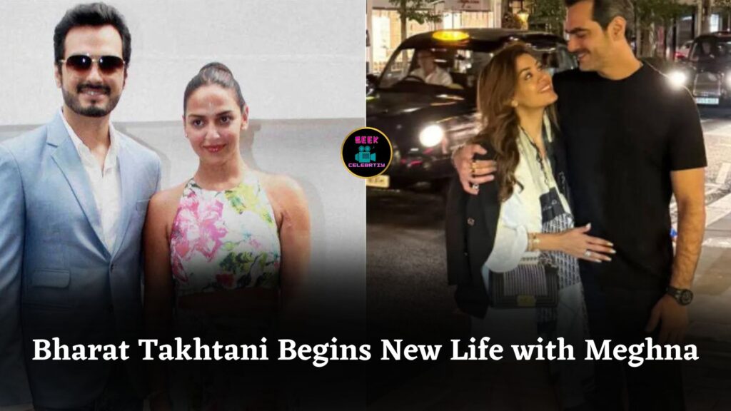 Bharat Takhtani Officially Confirms Relationship with Meghna Lakhani After Separation from Esha Deol