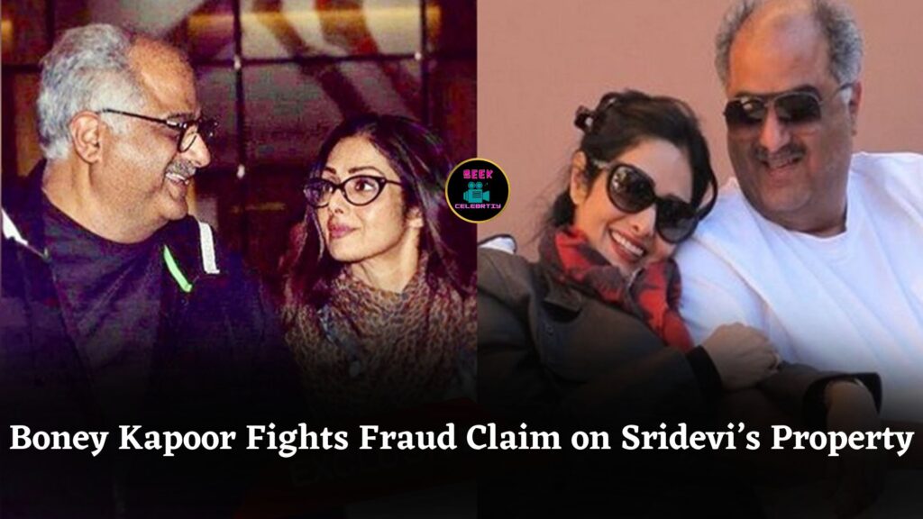 Boney Kapoor Challenges Fraudulent Claims on Late Wife Sridevi’s Chennai Property in Court