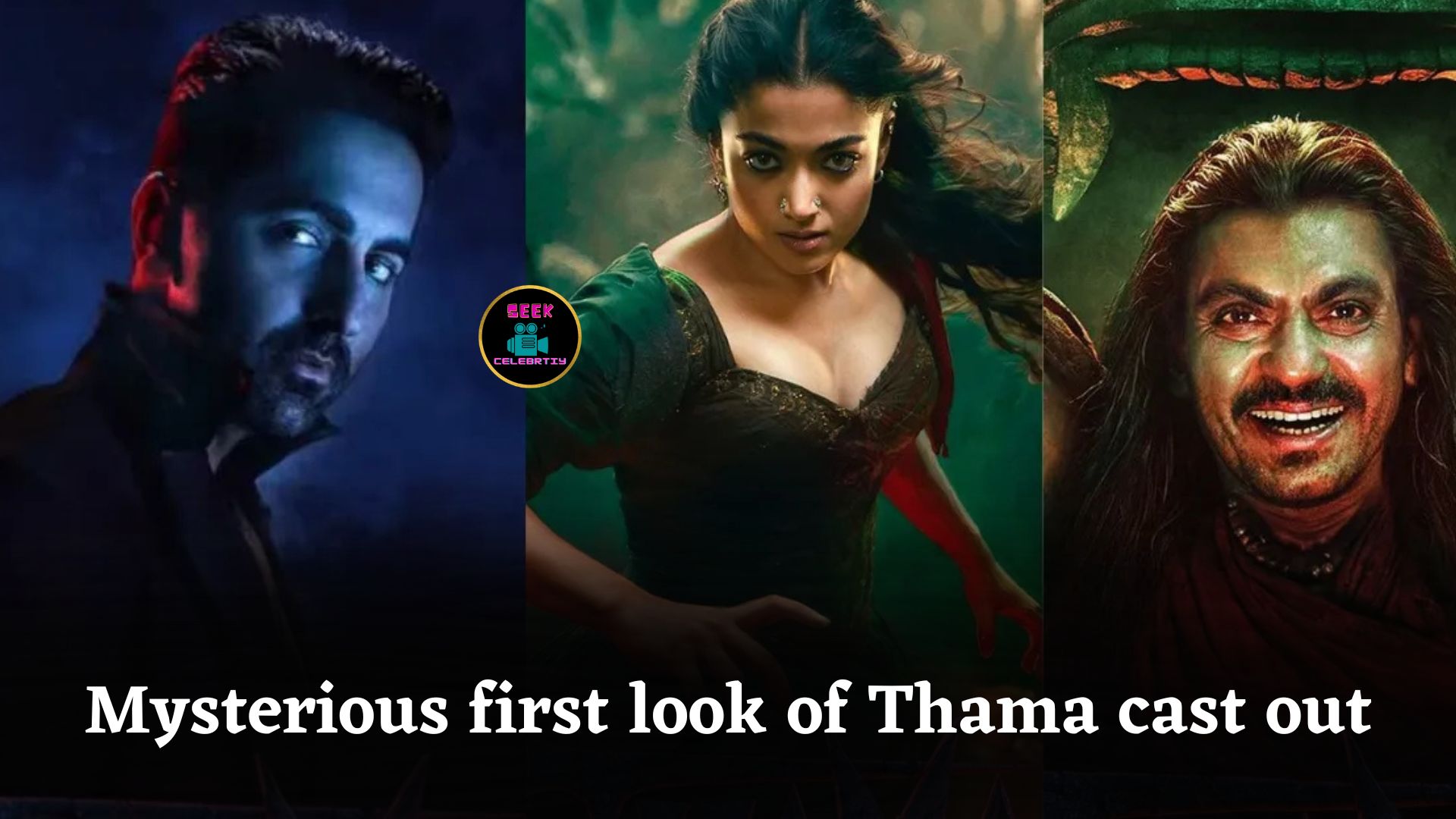 Mysterious first look of Ayushmann, Rashmika, Nawazuddin Siddiqui characters from Thama out