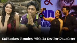 Subhashree Ganguly Reunites With Ex Dev After 12 Years For Film Dhumketu Trailer Launch