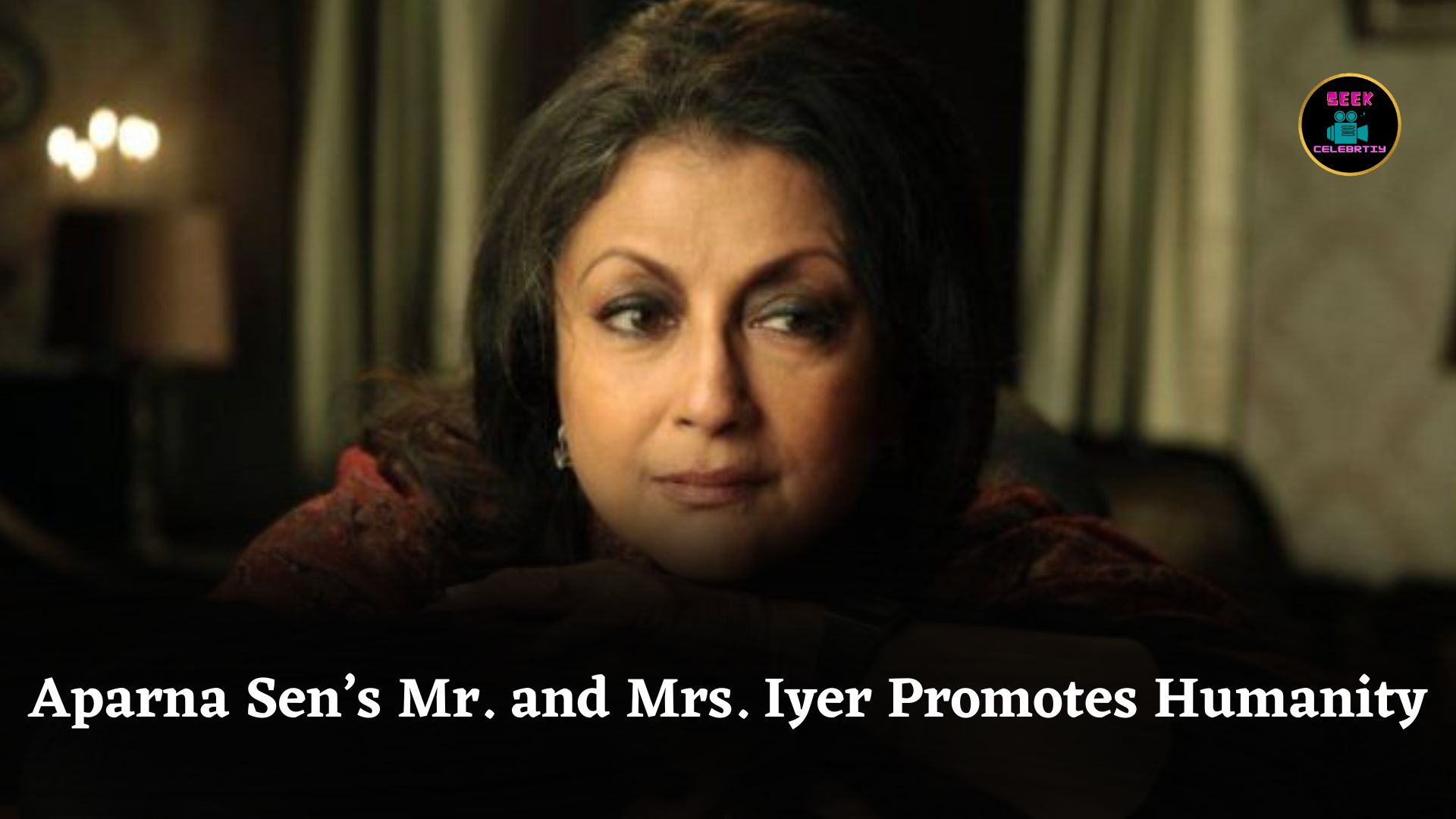 Aparna Sen’s Mr. and Mrs. Iyer Shows Love and Humanity Rising Amid Communal Hatred