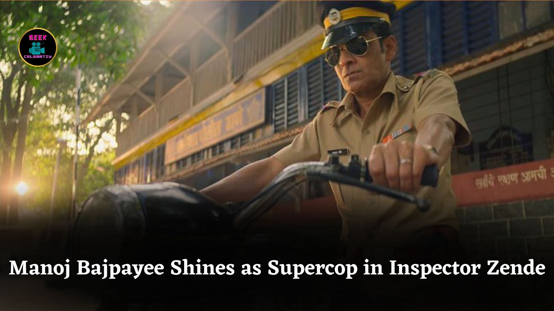 Manoj Bajpayee Stars in Netflix Film Inspector Zende, Based on Supercop Madhukar Zende’s Life
