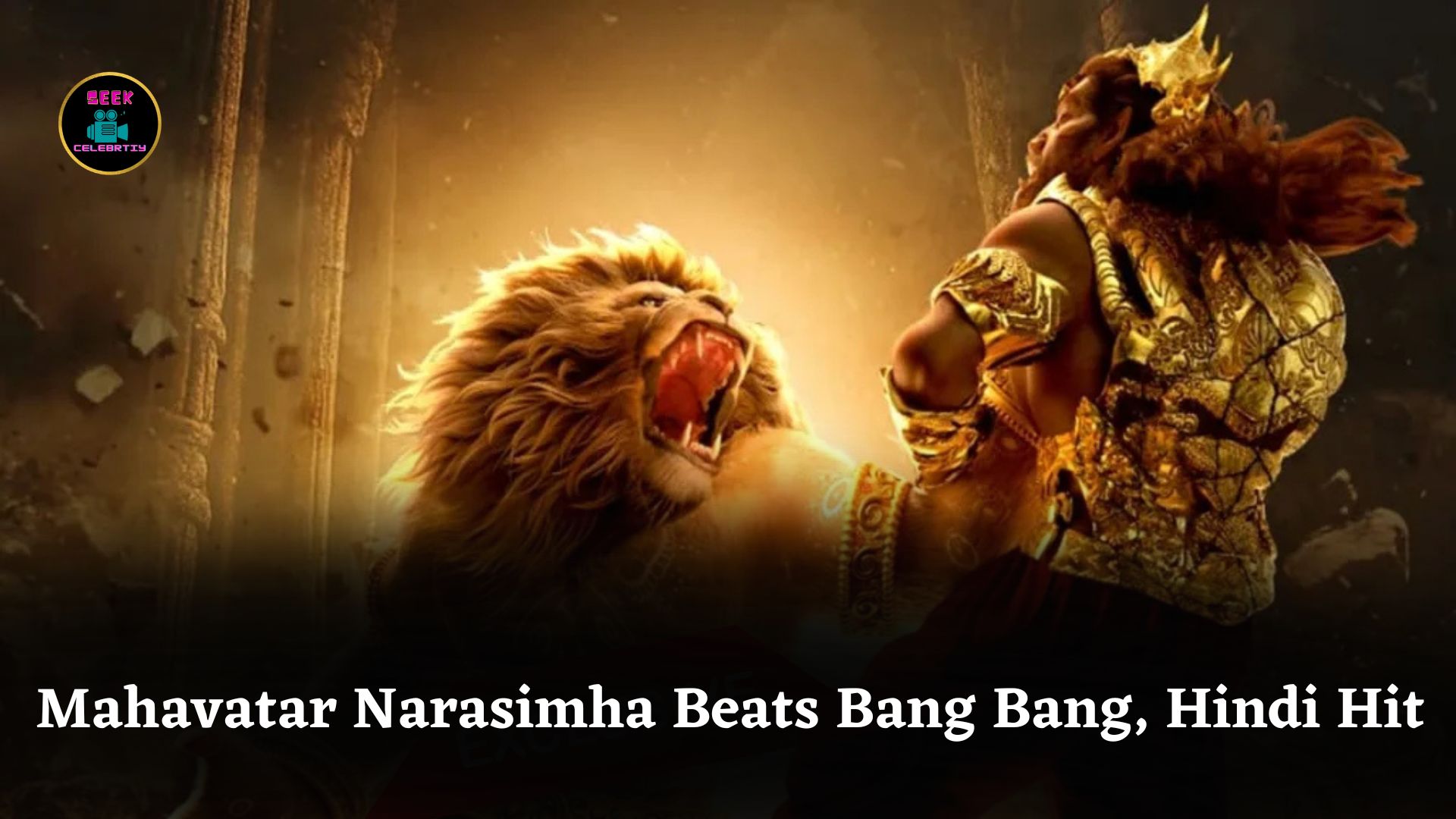 Mahavatar Narasimha Surpasses Hrithik Roshan’s Bang Bang, Becomes 53rd Biggest Hindi Hit