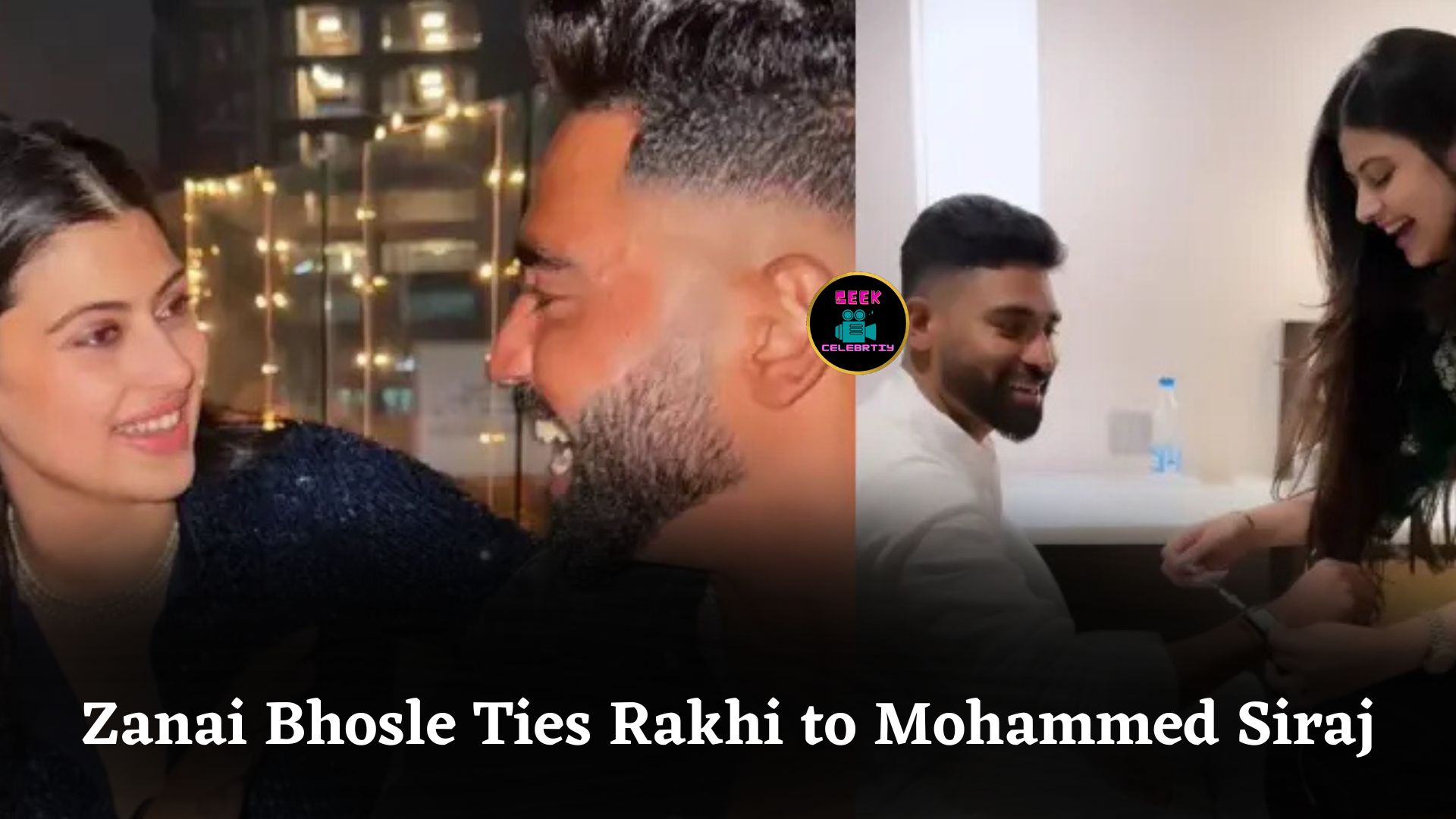 Zanai Bhosle Ties Rakhi to Mohammed Siraj, Ends Dating Rumours with Brotherly Bond