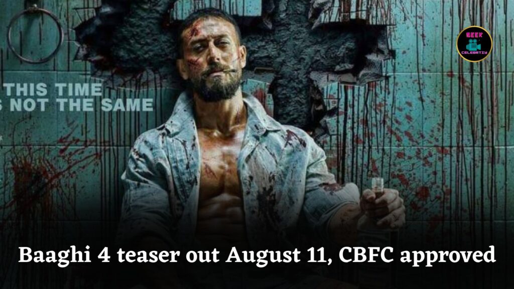 Baaghi 4 Gets ‘A’ Rating from CBFC, Teaser Launches August 11 Featuring Tiger Shroff and Sonam Bajwa