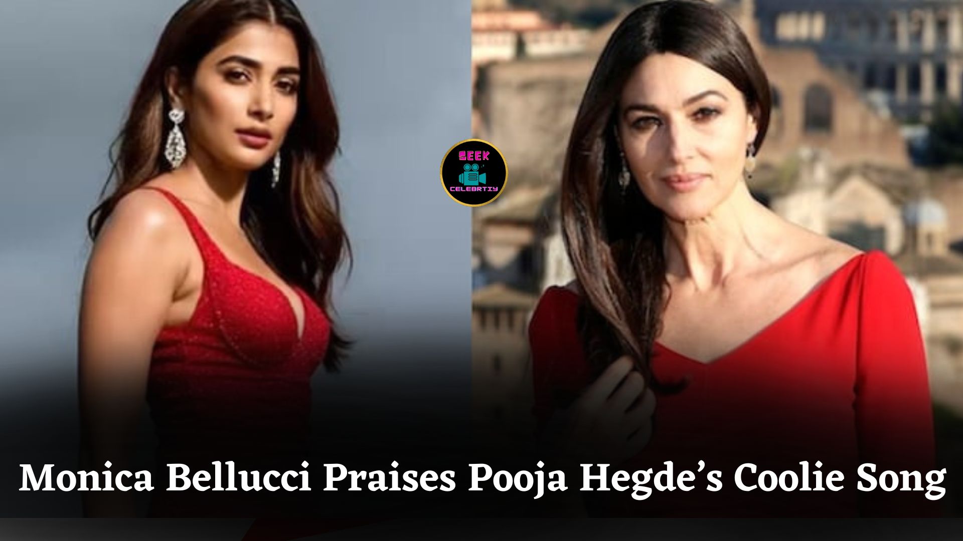 Monica Bellucci Praises Pooja Hegde’s Song ‘Monica’ From Rajinikanth And Lokesh Kanagaraj’s Film Coolie