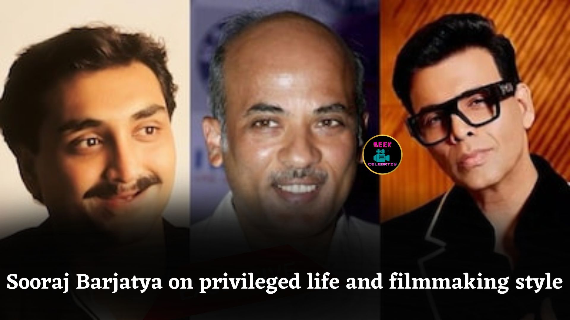 Sooraj Barjatya on privileged upbringing, filmmaking style, and family-focused movies in 1990s cinema