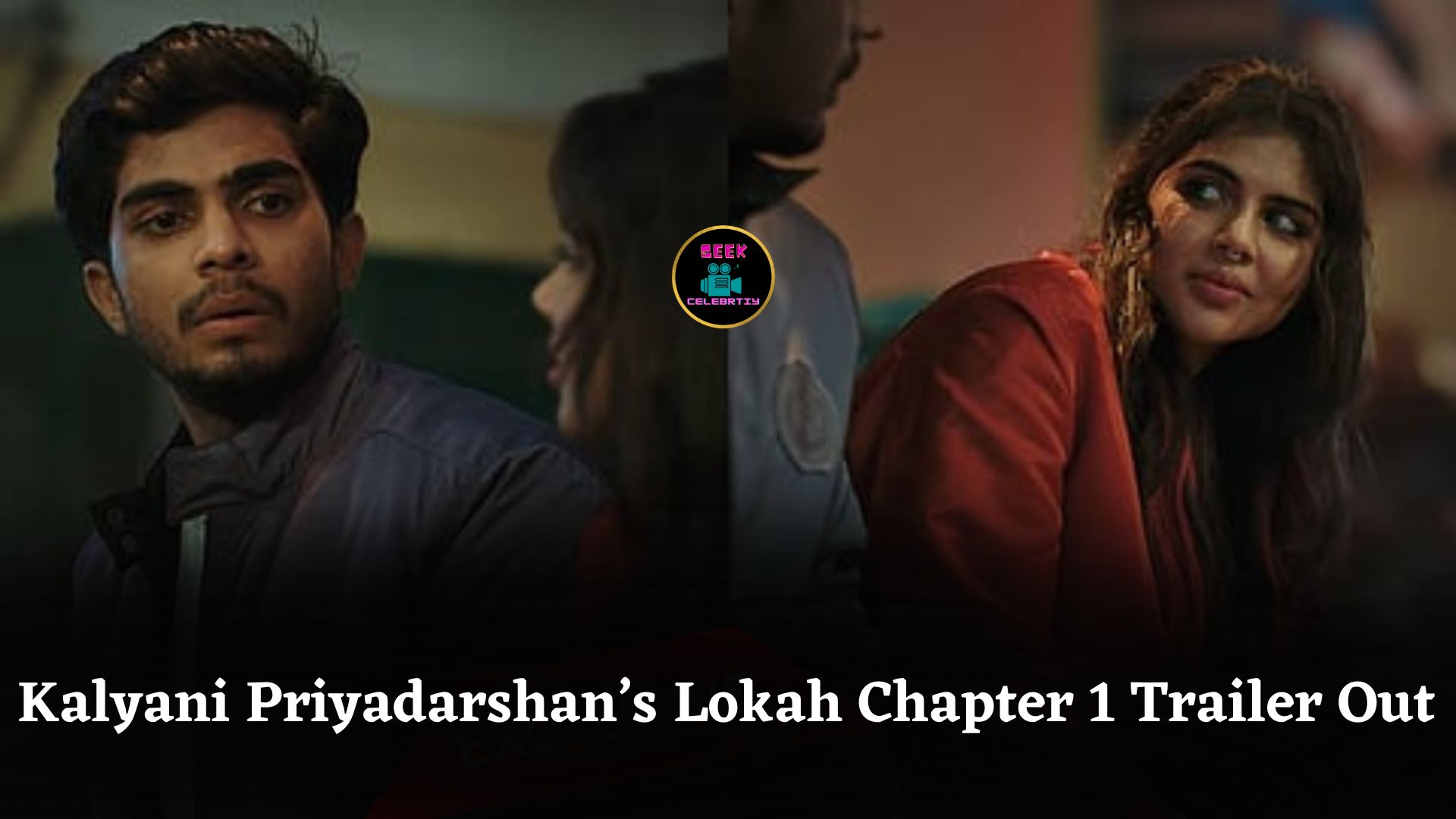 Trailer Released for Kalyani Priyadarshan’s Superhero Film Lokah Chapter 1: Chandra: Watch Now