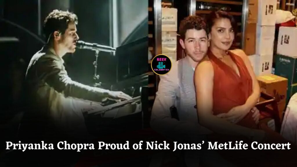 Priyanka Chopra Proud of Nick Jonas After Emotional Sold-Out MetLife Stadium Concert Performance