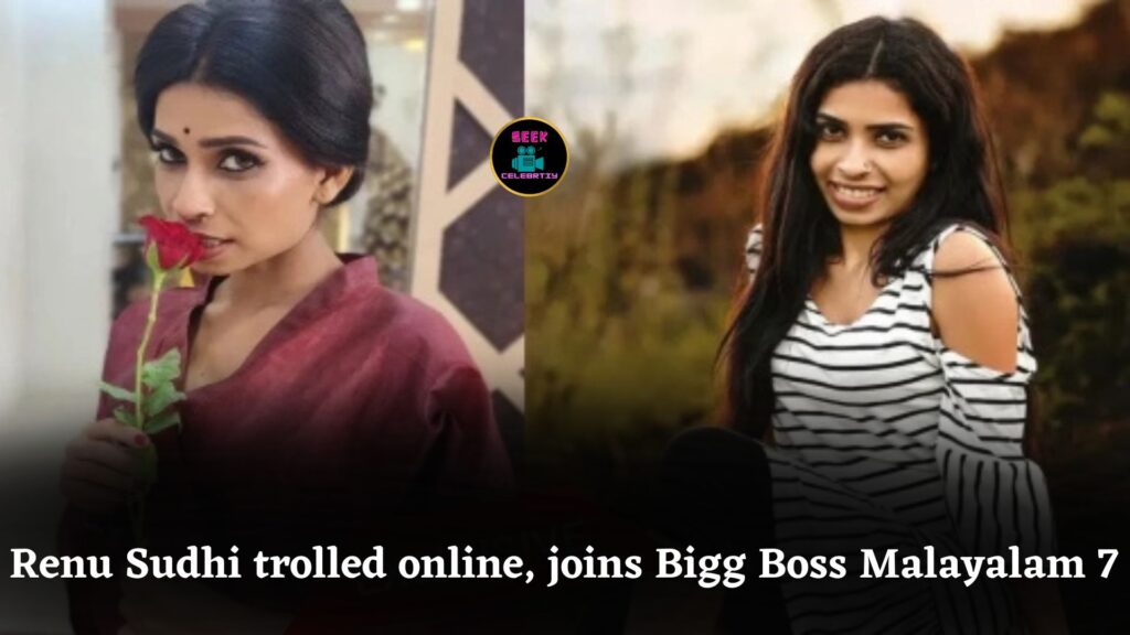 Who is Renu Sudhi, the Actress Facing Trolls and Joining Bigg Boss Malayalam Season 7?