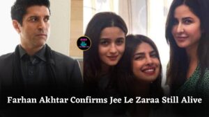 Farhan Akhtar Confirms Jee Le Zaraa Still Alive, But Cast Details Remain Uncertain For Now