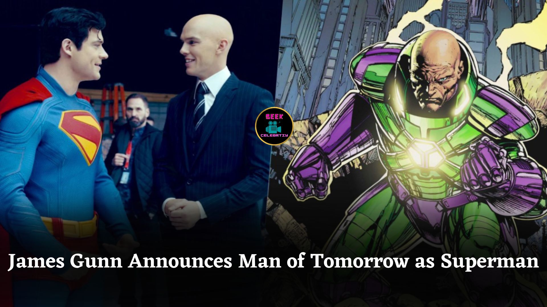 James Gunn Announces Man of Tomorrow as Superman Follow-Up, Releasing in Theaters July 2027