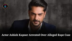 Television Actor Ashish Kapoor Arrested in Pune Over Alleged Rape Case During Delhi Party