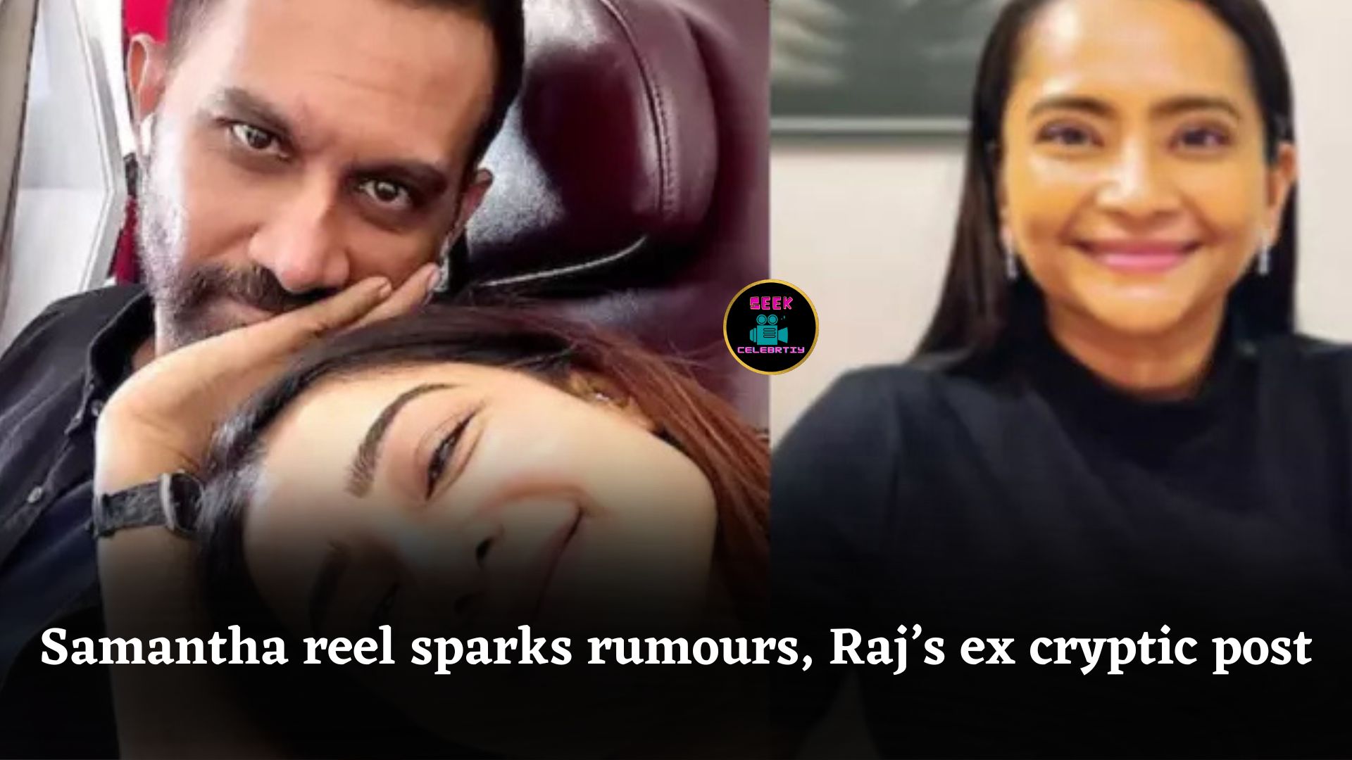 Samantha Ruth Prabhu’s Dubai reel sparks dating rumours as Raj Nidimoru’s ex-wife posts cryptic quotes