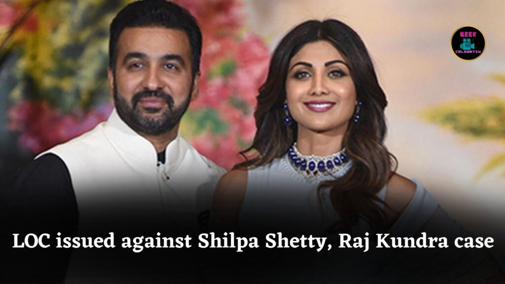 Mumbai Police issue Lookout Circular against Shilpa Shetty and Raj Kundra in ₹60 crore cheating case