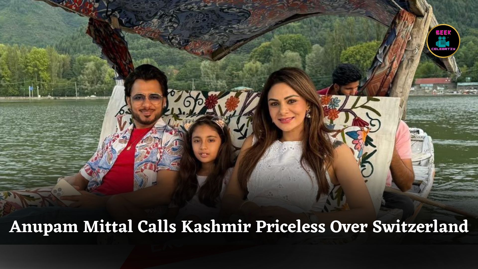 Anupam Mittal Chooses Kashmir Over Switzerland, Calls It Priceless And Urges Indians To Explore