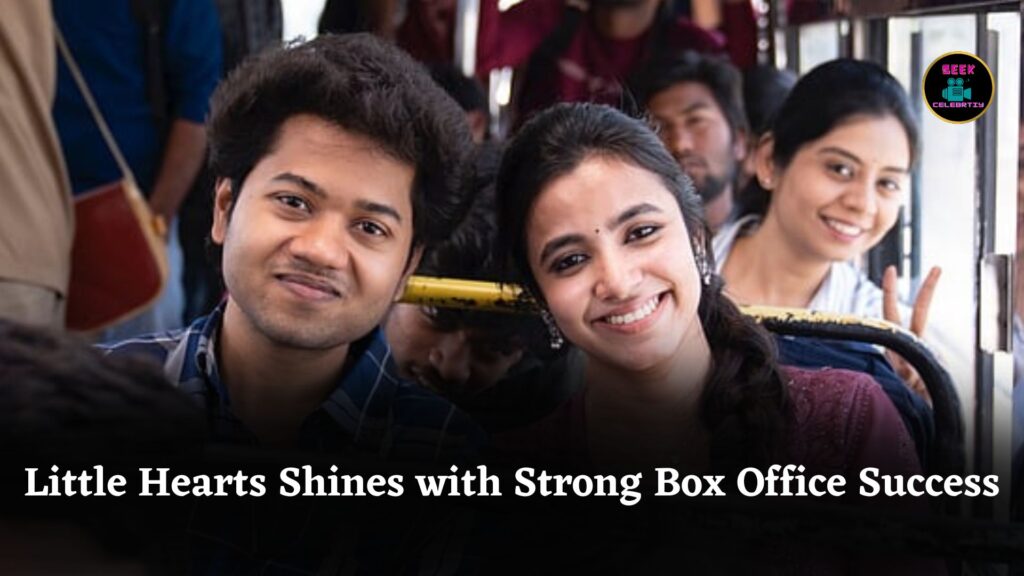 Little Hearts Beats Expectations, Grows Stronger at Box Office with India and Overseas Success