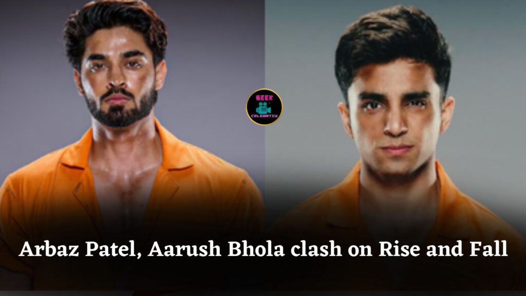 ‘Tere Upar Duniya Thukti Hai’: Arbaz Patel, Aarush Bhola’s ugly clash shocks Rise and Fall viewers
