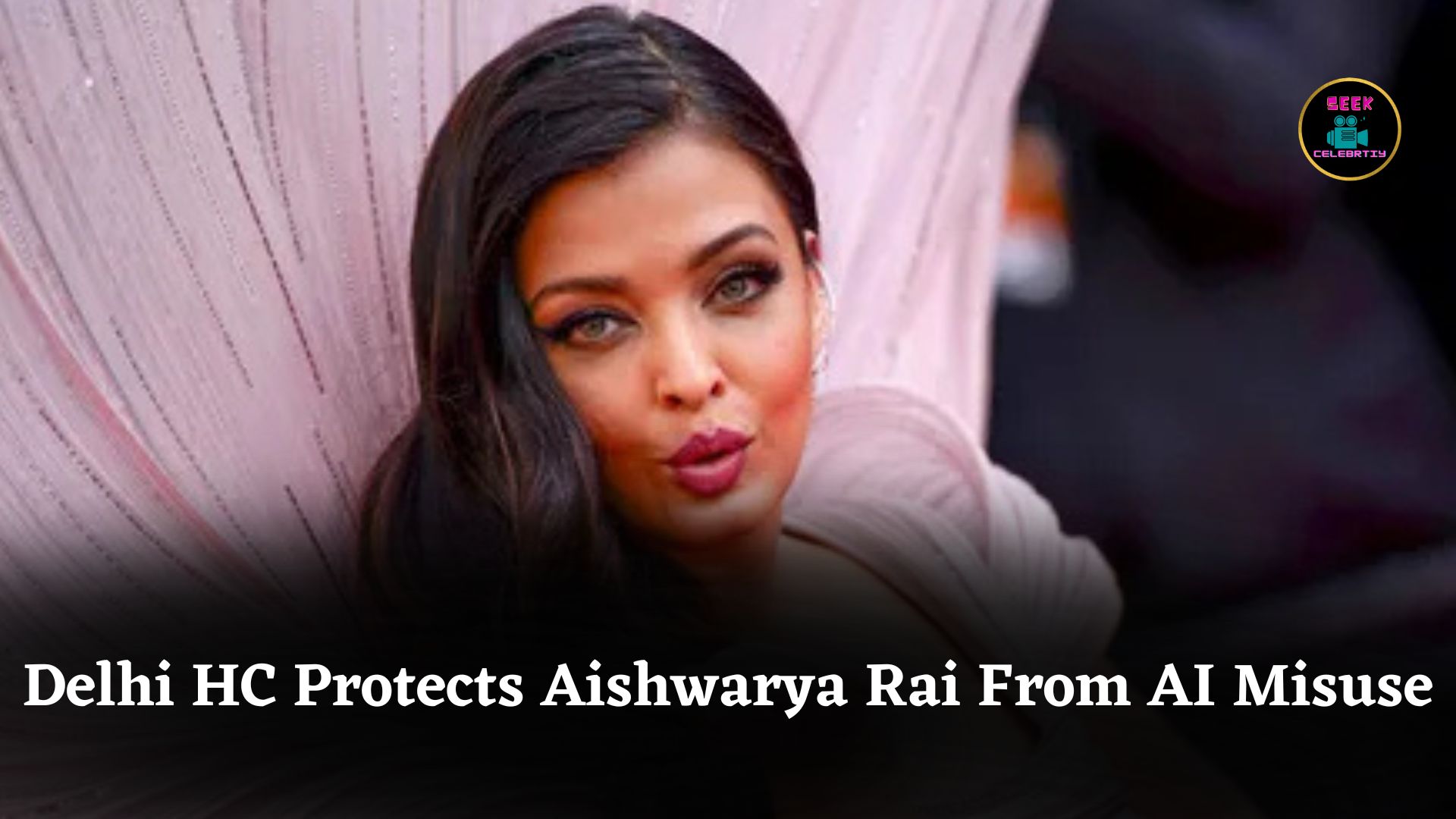 Delhi High Court Protects Aishwarya Rai Bachchan’s Personality Rights From AI Misuse, Fake Products