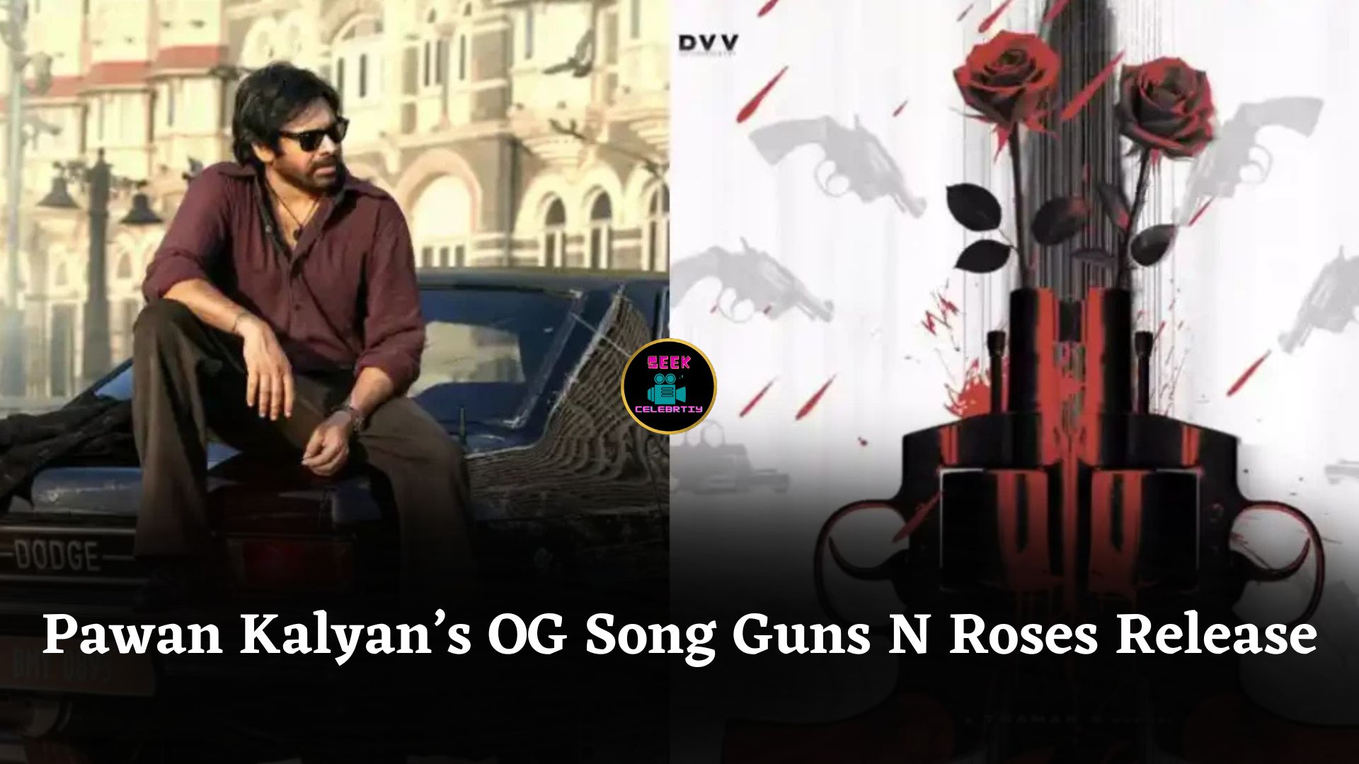 Pawan Kalyan’s OG Makers Announce Song Guns N Roses Release Date With Striking New Poster