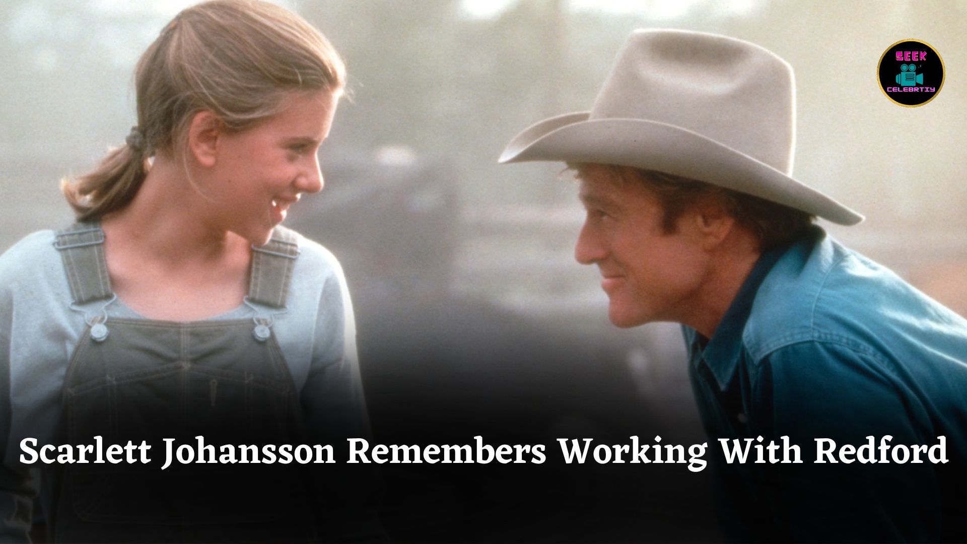 Scarlett Johansson Recalls Working with Robert Redford at 13, Praises His Actor-Focused Approach