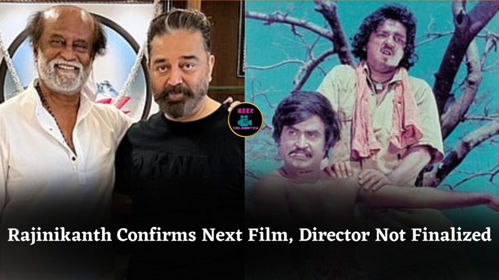 Rajinikanth Confirms Next Film with RKFI and Red Giant Movies, Director Yet To Be Finalized