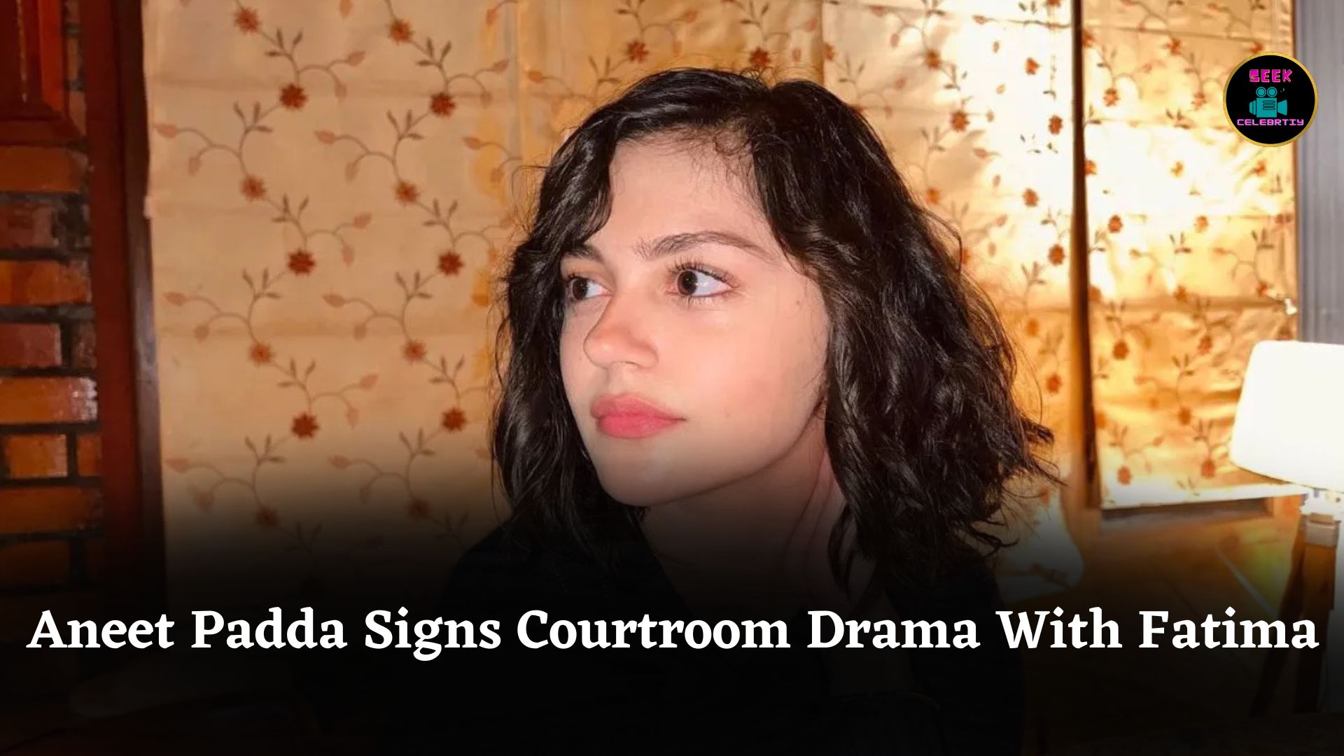 Aneet Padda Joins Courtroom Drama Nyaya With Fatima Sana Shaikh, Explores Justice and Courage