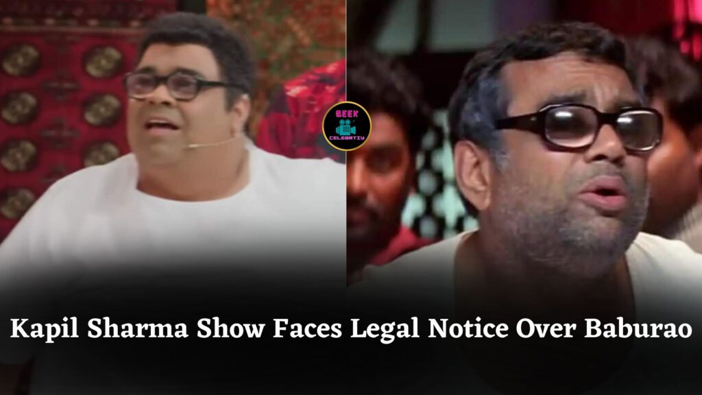 Kapil Sharma’s Show Receives Legal Notice from Firoz Nadiadwala Over Baburao Character Use