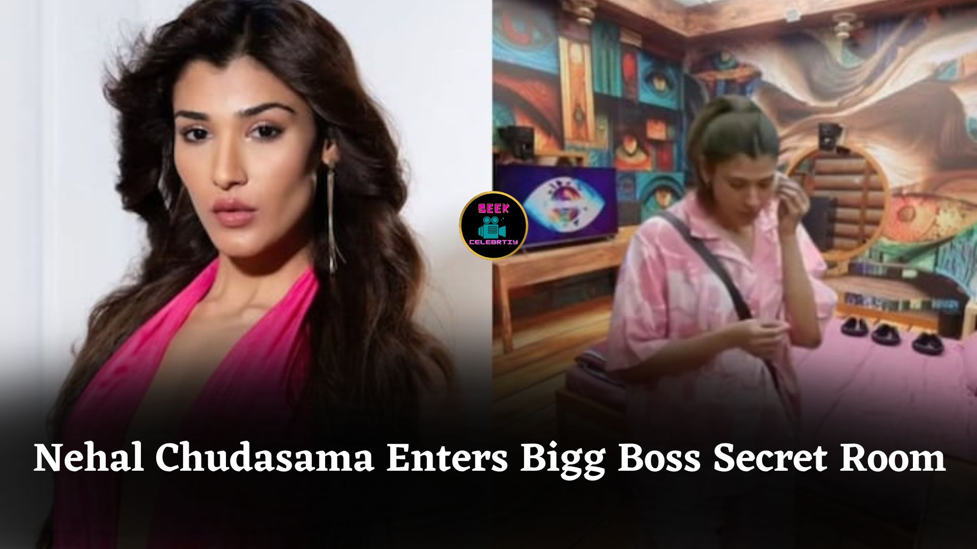 Nehal Chudasama Evicted from Bigg Boss 19, Sent to Secret Room Amidst House Drama