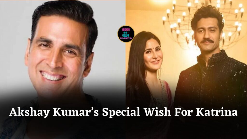 Akshay Kumar Congratulates Katrina Kaif, Vicky Kaushal With Special Request After Pregnancy Reveal