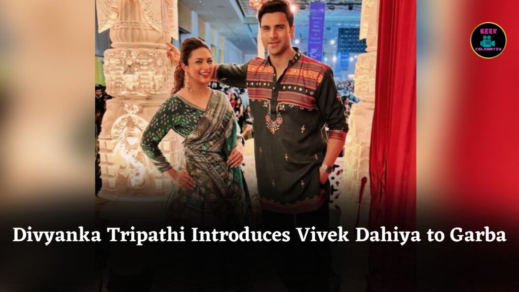 On Navratri, Divyanka Tripathi Joyfully Introduces Husband Vivek Dahiya to Traditional Garba Dance