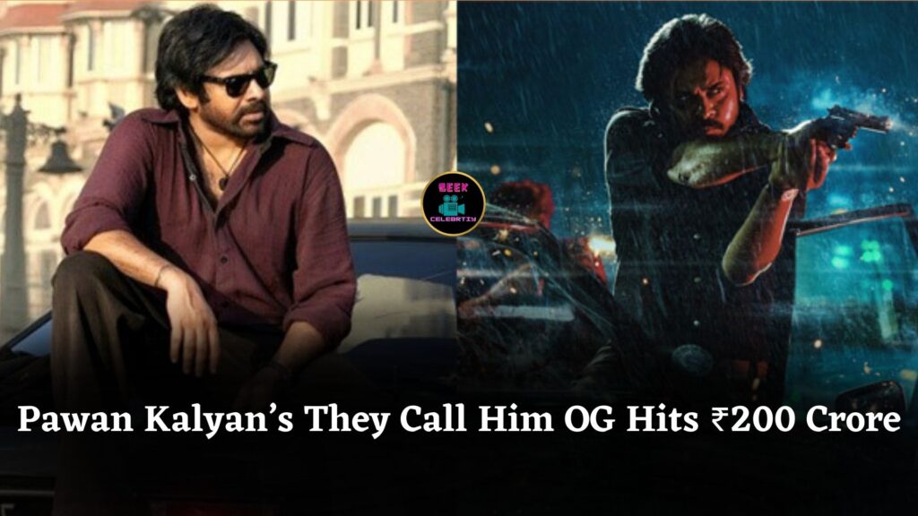 Pawan Kalyan’s They Call Him OG Crosses ₹200 Crore Worldwide Within Just 3 Days Box Office