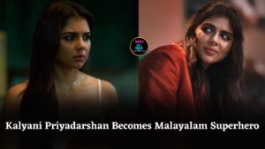 Kalyani Priyadarshan Shines as Malayalam Cinema’s First Female Superhero in Lokah Chapter 1: Chandra