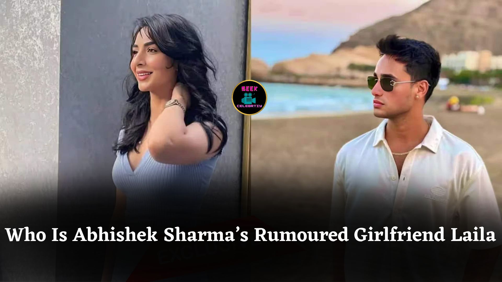 Who Is Abhishek Sharma’s Rumoured Girlfriend Laila Faisal? Inside Indian Opener’s Love Life Story