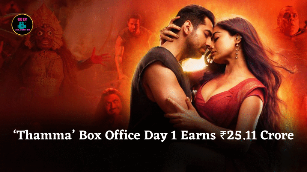 ‘Thamma’ Box Office Day 1 Earns ₹25.11 Crore
