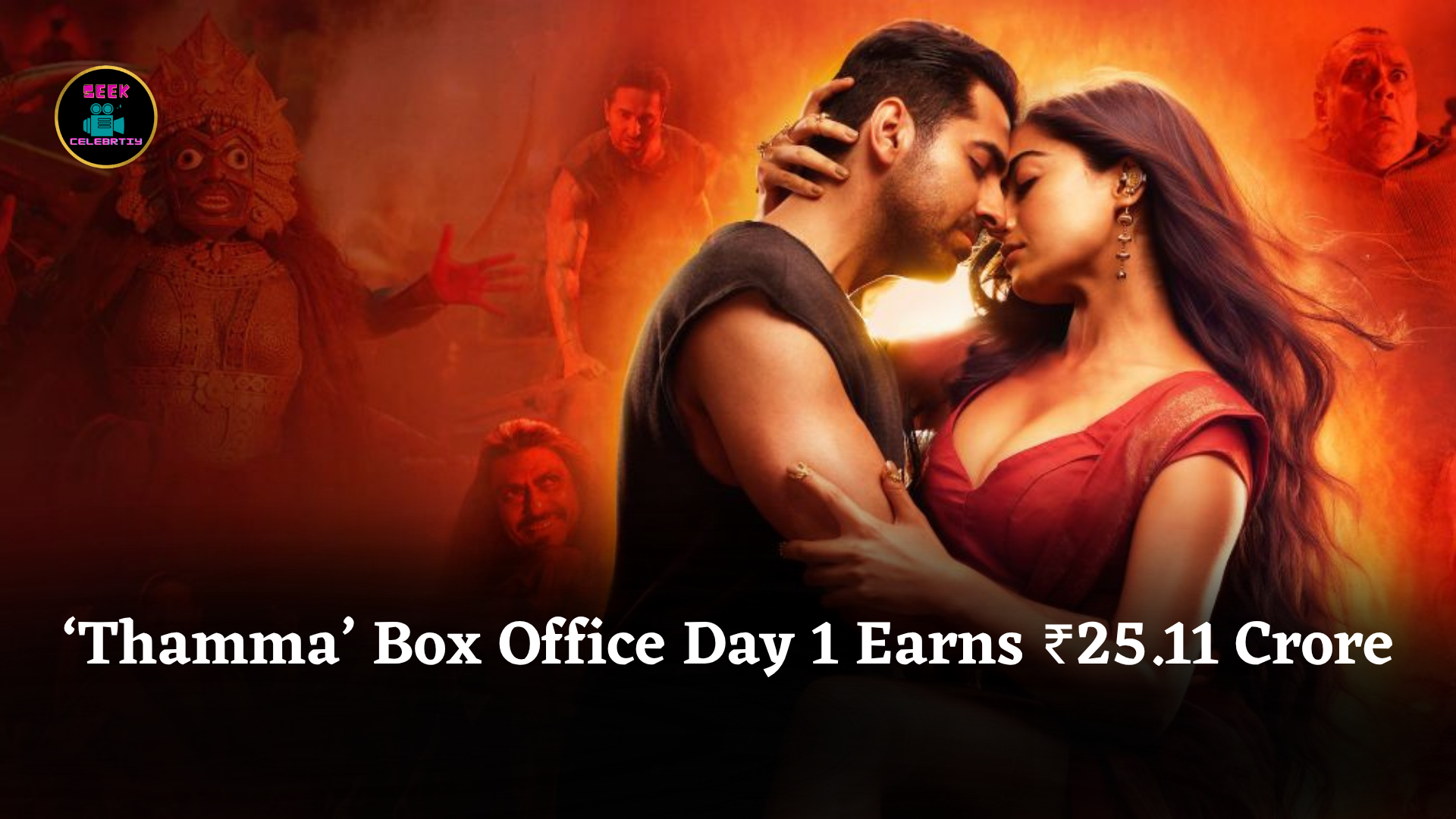 ‘Thamma’ Box Office Day 1 Earns ₹25.11 Crore