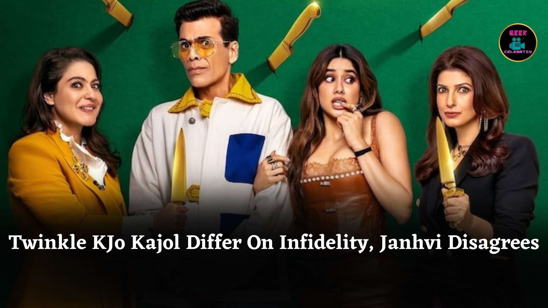 Twinkle KJo Kajol Differ On Infidelity, Janhvi Disagrees