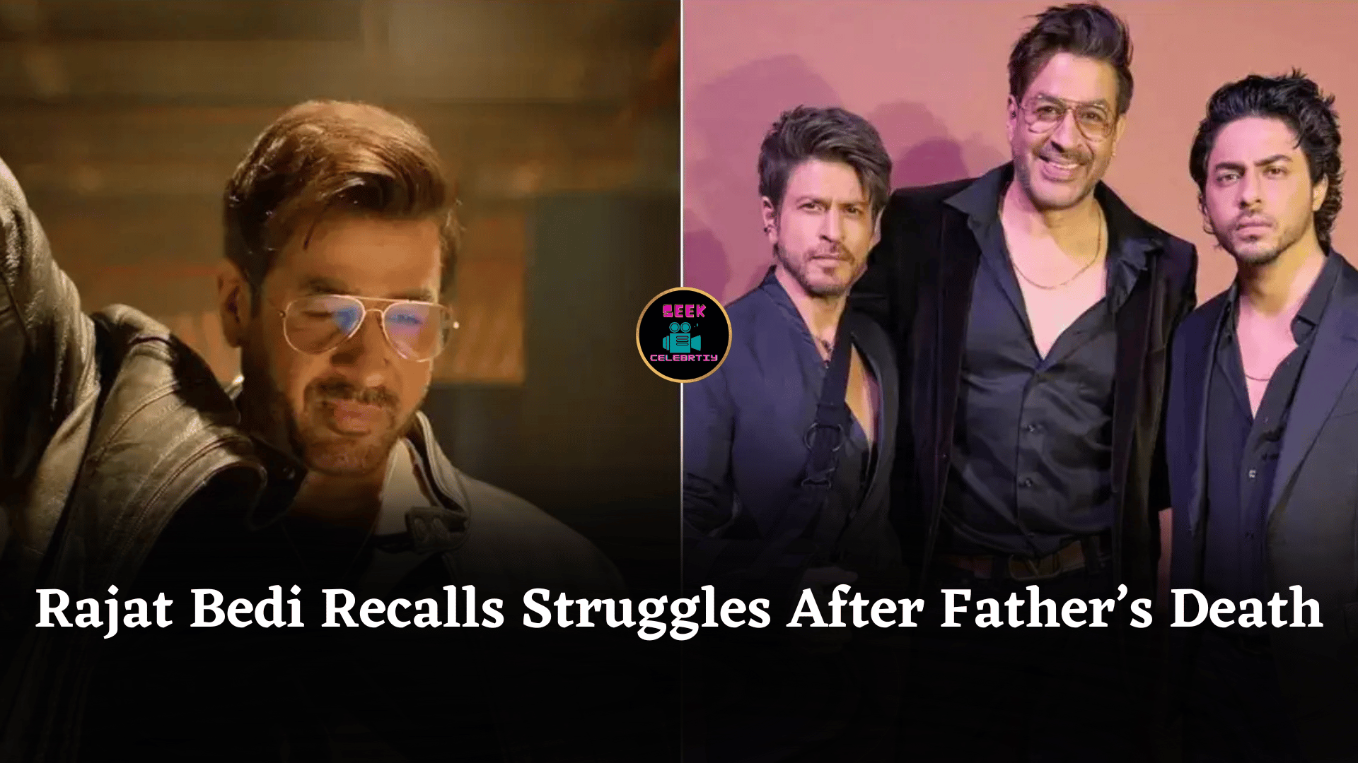 Rajat Bedi Recalls Struggles After Father’s Death