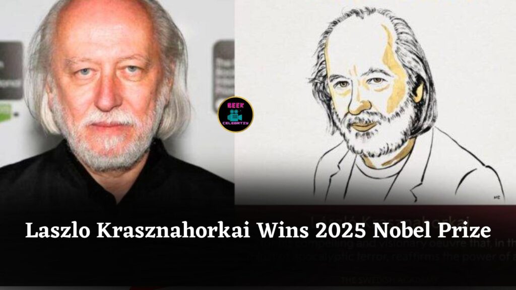 Laszlo Krasznahorkai Wins 2025 Nobel Prize