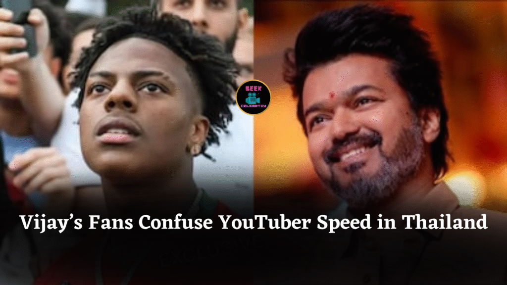 Vijay’s Fans Confuse YouTuber Speed in Thailand