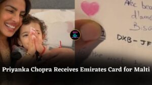 Priyanka Chopra Receives Special Handmade Card from Emirates for Daughter Malti Marie on Flight