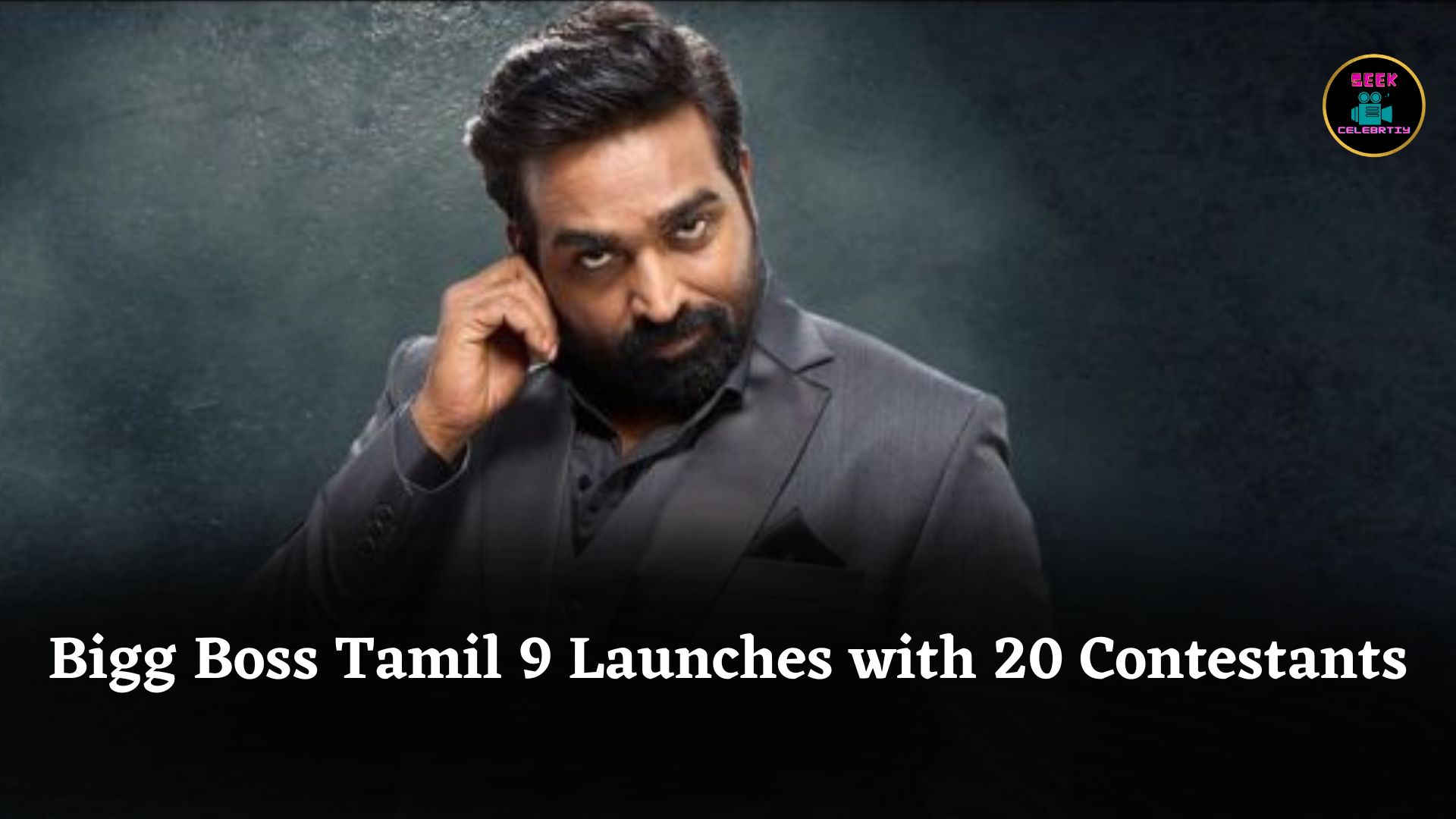 Bigg Boss Tamil 9 Begins with 20 Exciting Contestants Hosted by Vijay Sethupathi This Season