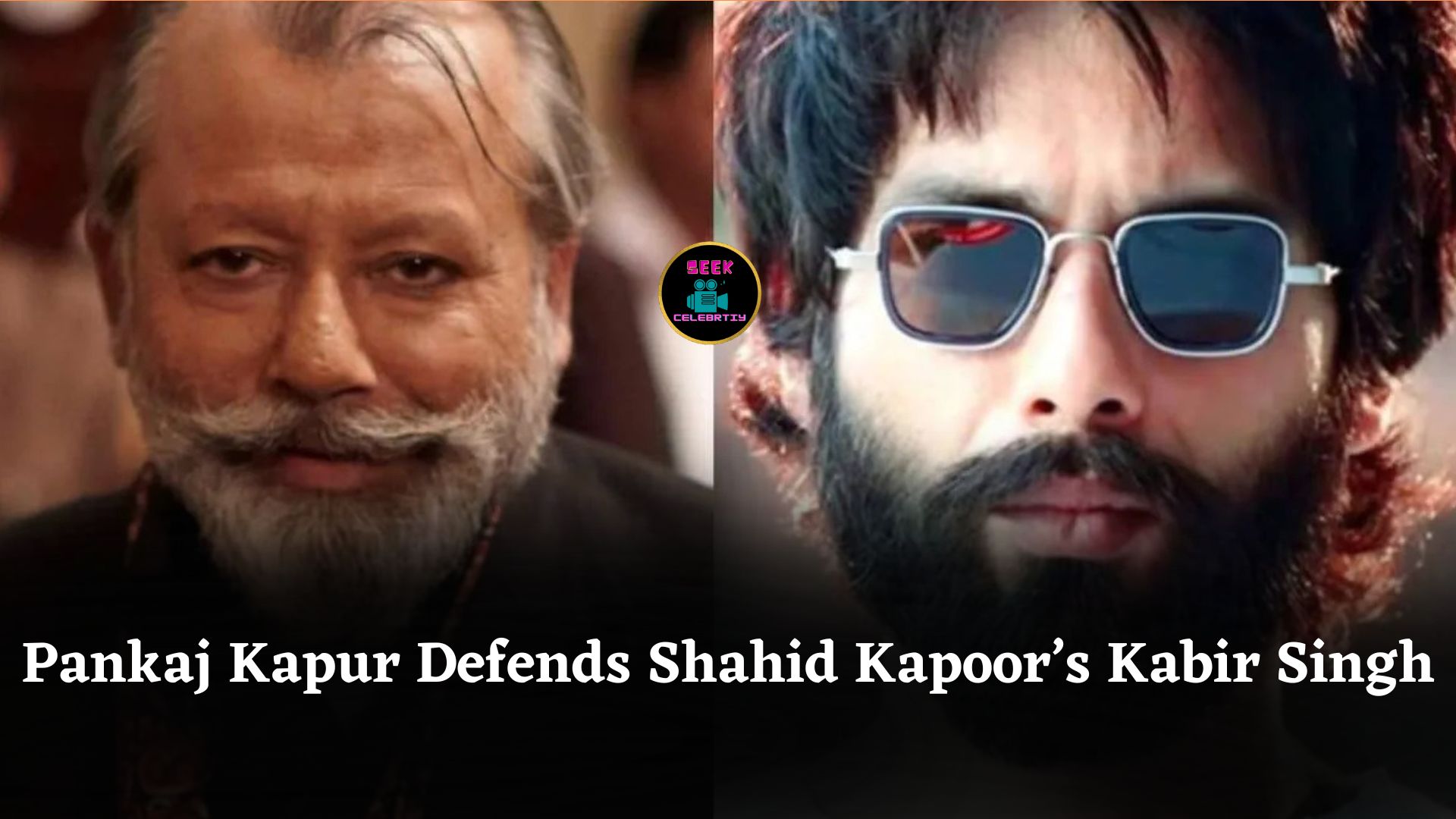 Pankaj Kapur Defends Shahid Kapoor’s Film Kabir Singh, Talks About Toxic Masculinity
