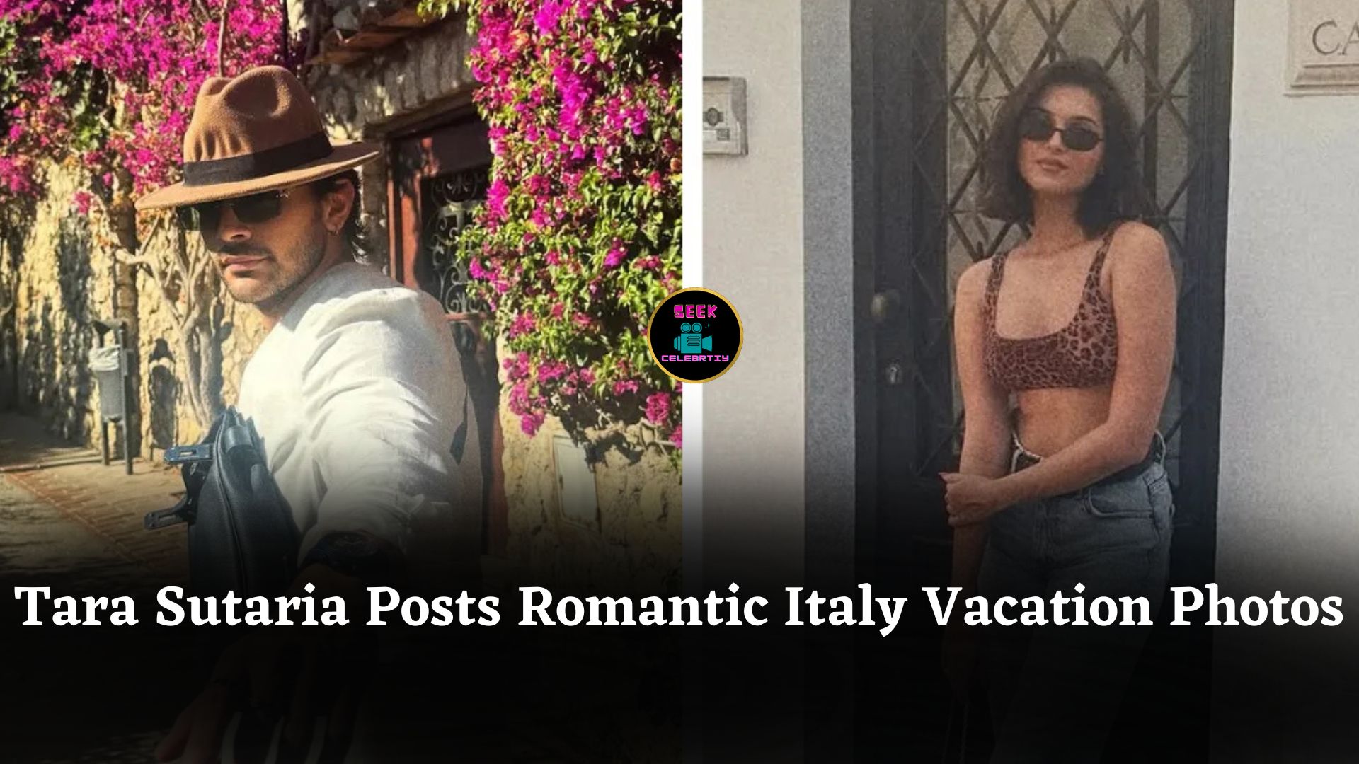 Tara Sutaria Shares Stunning Italian Getaway Pictures With Boyfriend Veer Pahariya On Instagram Officially