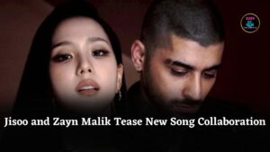 BLACKPINK’s Jisoo and Zayn Malik Tease Exciting New Collaboration “Eyes Closed”